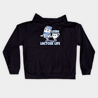 Living the lactose life Kids Hoodie